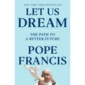 Let Us Dream: The Path to a Better Future
