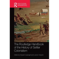 The Routledge Handbook of the History of Settler Colonialism