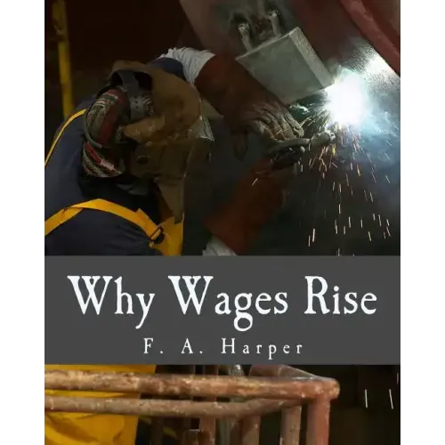 Why Wages Rise (Large Print Edition)