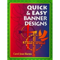 Quick and Easy Banner Designs