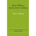 ﻿River Willows: Senryu from Lockdown