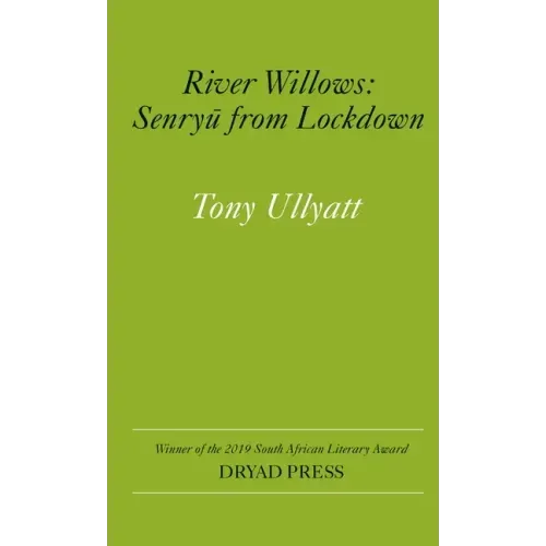 ﻿River Willows: Senryu from Lockdown