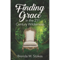 Finding Grace in the 21st Century Wilderness