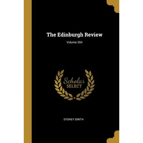 The Edinburgh Review; Volume 204