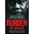 Burden Of Service: Reminiscences of Nigeria's former Attorney-General