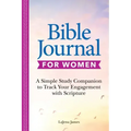 Bible Journal for Women: A Simple Study Companion to Track Your Engagement with Scripture