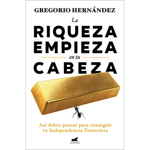 La Riqueza Empieza En Tu Cabeza / Riches Begin in Your Mind