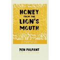 Honey From the Lion's Mouth: On Remembering and Reclaiming Our Past