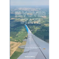 Flyover State: Hoosier stories from the heartland