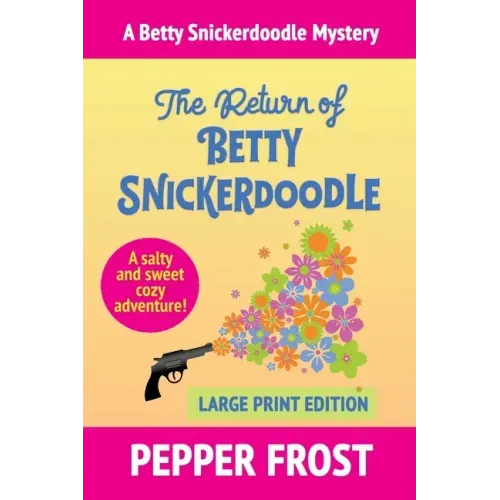 The Return of Betty Snickerdoodle
