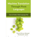 Machine Translation Through Pivot Languages
