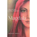Magdala: The Lost Story of Mary Magdalene