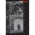 The Material Image: Art and the Real in Film