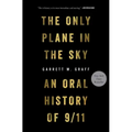 The Only Plane in the Sky: An Oral History of 9/11