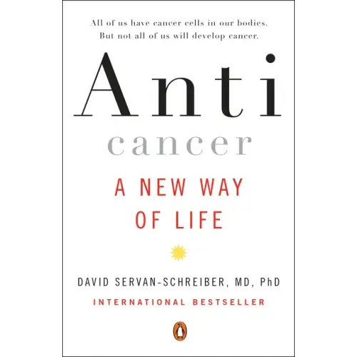 Anticancer: A New Way of Life