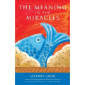 The Meaning in the Miracles