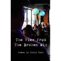 "The View From The Broken Mic"