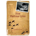Nine Wartime Lives: Mass Observation and the Making of the Modern Self