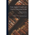 The First Part of the Contention: The First Quarto, 1594, From the Unique Copy in the Bodleian Library, Oxford