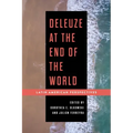 Deleuze at the End of the World: Latin American Perspectives