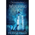 Witching For Joy: A Paranormal Women's Fiction Novel