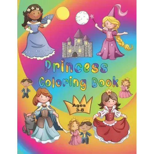 Princess Coloring Book: 50 princesses to color by kids ages 3-8