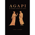Agapi & Other Kinds of Love