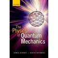 The Physics of Quantum Mechanics