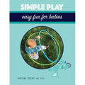 Simple Play: Easy Fun For Babies