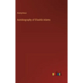 Autobiography of Eliashib Adams