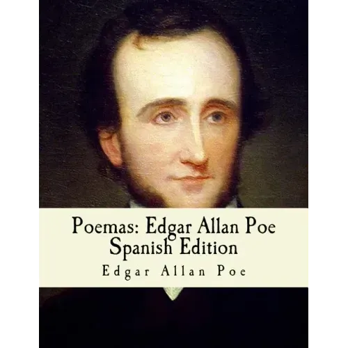 Poemas: Edgar Allan Poe: Spanish Edition