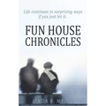 Fun House Chronicles