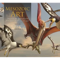 Mesozoic Art: Dinosaurs and Other Ancient Animals in Art