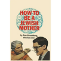 How to be a Jewish Mother