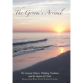 The Groom's Arrival: The Ancient Hebrew Wedding Tradition and the Return of Christ