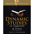 Dynamic Studies in Timothy & Titus: Bringing God's Word to Life