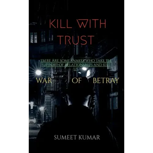 kill with trust