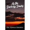As the Darkness Dawns