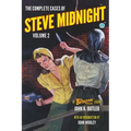 The Complete Cases of Steve Midnight, Volume 2