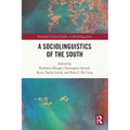 A Sociolinguistics of the South