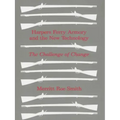 Harpers Ferry Armory and the New Technology: American Thought and Culture 1680-1760