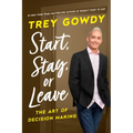 Start, Stay, or Leave: The Art of Decision Making