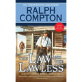 Ralph Compton the Law and the Lawless