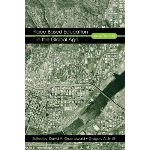 Place-Based Education in the Global Age: Local Diversity