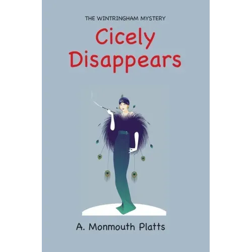 The Wintringham Mystery: Cicely Disappears
