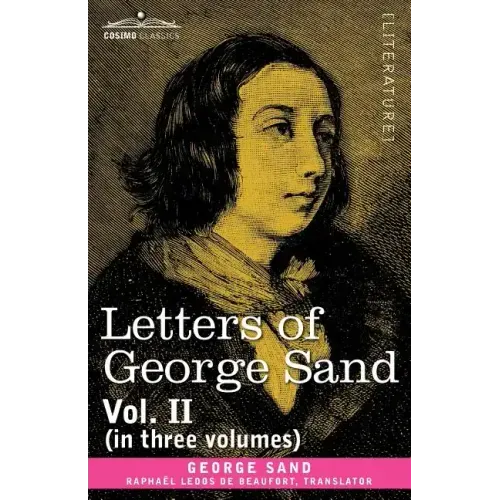 Letters of George Sand, Vol. II (in Three Volumes)