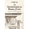 The Astrological Book of Life: A Conversation on the Origins of Astrology