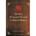 The Most Protected Secrets in Human History