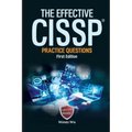 The Effective CISSP: Practice Questions