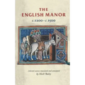 The English Manor C.1200 to C.1500